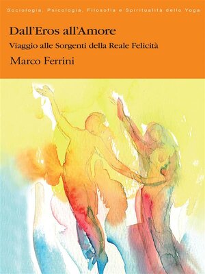 cover image of Dall'Eros all'Amore